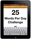 25 Words Per Day Challenge (cc) Douglas Cootey
